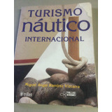 Turismo Náutico Internacional. Miguel S. Ramírez Vizcarra