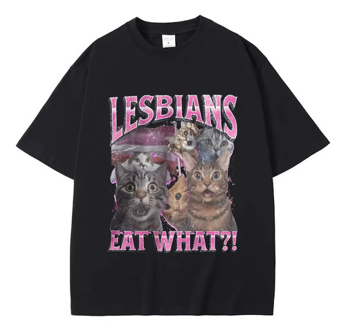 Camiseta Con Estampado Lesbians Eat What, Unisex, Casual, De