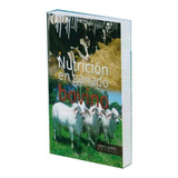 Nutrición En Ganado Bovino, De Felipe Durán Ramírez. Editorial Grupo Latino Editores, Tapa Blanda En Español, 2013