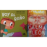 2 Libros Voy Al Baño El Ateneo + Calma León Conte