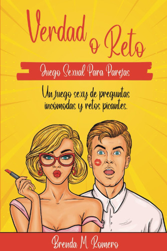 Libro: Verdad O Reto Juego Sexual Para Parejas: Libro De Ret