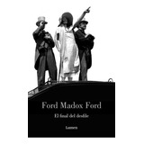 El Final Del Desfile, De Madox Ford, Ford. Editorial Lumen, Tapa Dura En Español