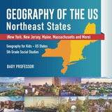 Geography Of The Us  Northeast States  New York, New Jersey,