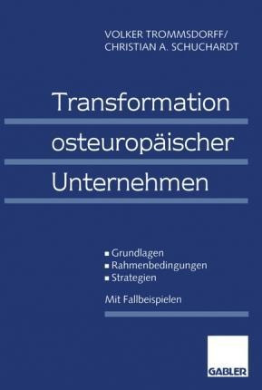 Transformation Osteuropaischer Unternehmen - Volker Tromm...