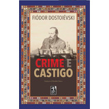 Crime E Castigo, De Fiódor, Dostoiévski. Série Leituras Essenciais Editora Geração Editorial Ltda, Capa Mole Em Português, 2021