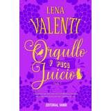 Libro: Orgullo Y Poco Juicio 2. Valenti, Lena. Editorial Van