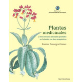 Plantas Medicinales Y Otros Recursos Naturales Aprobados En