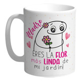 Taza De Cerámica Flork Mama Eres La Flor... Dia De La Madre 