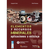 Elementos Y Recursos Minerales, De Sanz Balagué, Joaquim. Editorial Universitat Politecnica De Catalunya. Iniciativa D, Tapa Blanda En Español