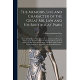 Libro The Memoirs, Life And Character Of The Great Mr. La...