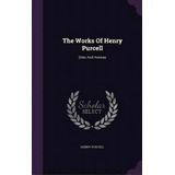 The Works Of Henry Purcell: Dido And Aeneas, De Purcell, Henry. Editorial Palala Pr, Tapa Dura En Inglés