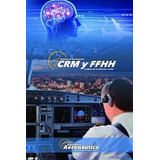 Libro Crm Y Ffhh : Analisis De Accidentes Reales - Facund...