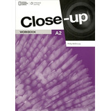 Close-up A2 (2nd.edition) - Workbook + Online Pack, De Healan, Angela. Editorial National Geographic Cengage, Tapa Blanda En Inglés Internacional, 2017
