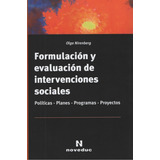 Formulación Y Evaluación De Intervenciones Sociales !