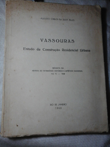Vassouras Estudo Da Construção Residencial Urbana S Telles