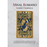 Libro : Misal Romano Festivo Con Los Propios De La Misa En.