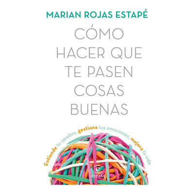 Cómo Hacer Que Te Pasen Cosas Buenas Nueva Edición | Envío gratis