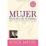 Mujer Segura De Si Misma - Joyce Meyer