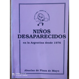Niños Desaparecidos En Argentina Desde 1976 (h) 