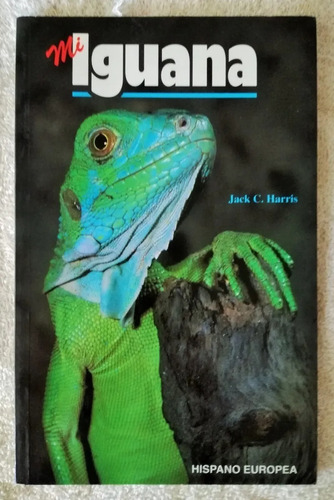 Libro Reptiles Mi Iguana Verde Cuidados Basicos Cautiverio