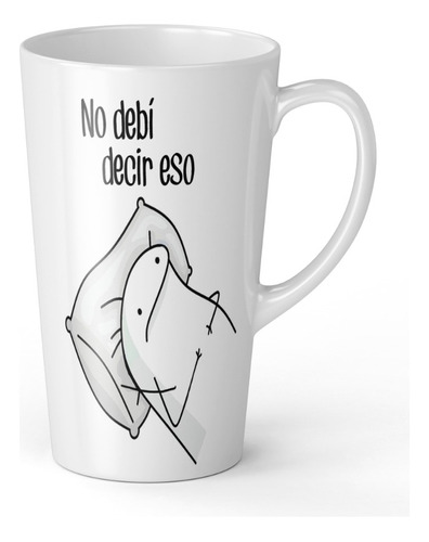 Taza Tazon Mug Flork No Debi Decir Eso 17 Onzas Conica