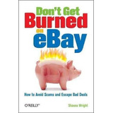 Don't Get Burned On Ebay - Shauna Wright