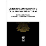 Derecho Administrativo De Las Infraestructuras. Contratació