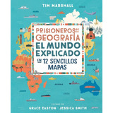 Prisioneros De La Geografia - Tim Marshall