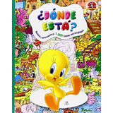 Donde Está? - Busca Y Ecuentra Looney Tunes - Libsa