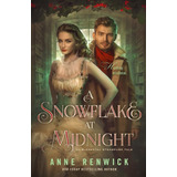 Libro A Snowflake At Midnight: An Elemental Steampunk Tale