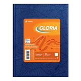 Cuaderno Gloria Tapa Dura X 42 Hojas Rayadas Azul