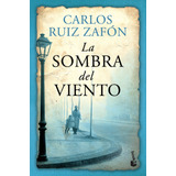 La Sombra Del Viento, De Ruiz Zafón, Carlos. Serie Booket Planeta, Vol. 1.0. Editorial Booket México, Tapa Blanda, Edición 1.0 En Español, 2014