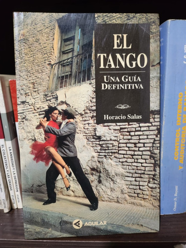 El Tango - Horacio Salas - Editorial Aguilar