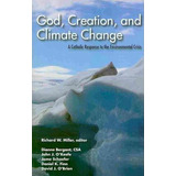 Libro God, Creation And Climate Change - Richard W. Miller