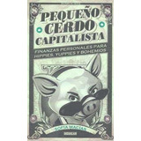 Pequeño Cerdo Capitalista Sofia Macias Nuevo Envió Gratis