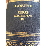 Goethe Obras Completas Iv Aguilar