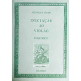 Método Iniciação Ao Violão Vol 2 - Henrique Pinto - Ricordi
