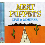 Cd Nacional- Meat Puppets - Live In Montana (1999) *excelent