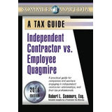 Independent Contractor Vs. Employee Quagmire: A Tax Guide, De Sommers, Robert L.. Editorial Tax Prophet Publications, Tapa Blanda En Inglés