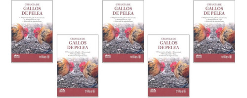 Pack Crianza De Gallos De Pelea 5 Piezas Trillas