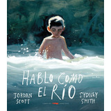 Hablo Como El Rio - Scott, Smith