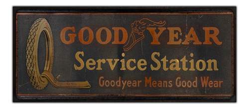 #02 - Cartel Decorativo Vintage - Goodyears Quincho No Chapa