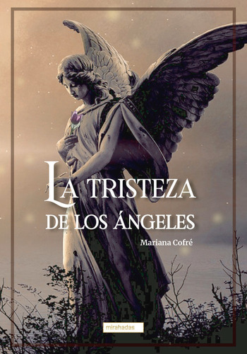 Libro La Tristeza De Los Angeles - Cofre , Mariana
