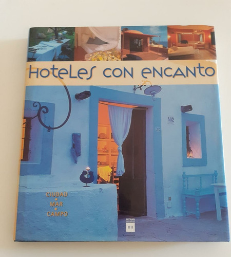 Hoteles Con Encanto - Francisco Asensio Cerver - Loft