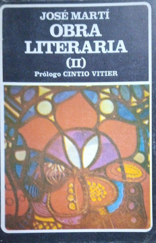 Obra Literaria Ii José Martí Prólogo Vitier