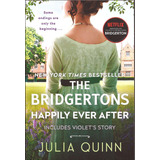 Bridgerton 9: Happily Ever After - Avon - Quinn, Julia, De Quinn, Julia. En Inglés, 2021