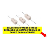 50un Resistor Porcelana 5w Escolha 1 Valor Ohmico Na Lista