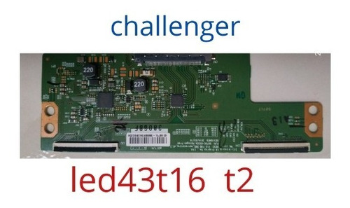 Tarjeta Tcon Challenger Led43t16