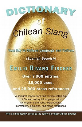 Libro Dictionary Of Chilean Slang: Your Key To Chilean La...