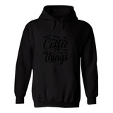 Sudadera Hombre  Hoodie Coffe Taza De Café Frases 018